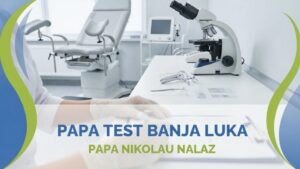 PAPA test Papa Nikolau Nalaz Banja Luka