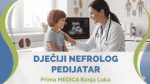 Dječiji Nefrolog Pedijatar Banja Luka Prima MEDICA