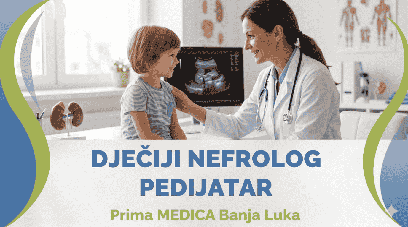 Dječiji Nefrolog Pedijatar Banja Luka Prima MEDICA