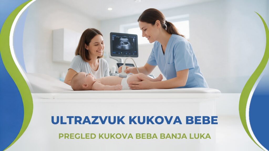 Ultrazvuk kukova bebe - Prima MEDICA Banja Luka